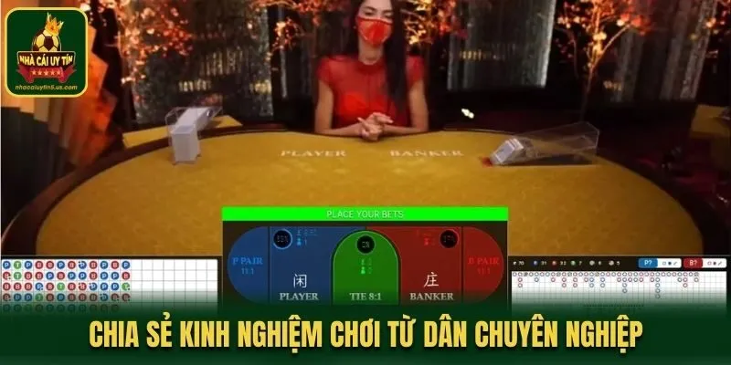 Chia sẻ kinh nghiệm chơi từ dân chuyên nghiệp